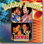 Bobby Rush - Live at Ground Zero
