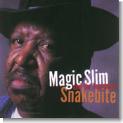 Magic Slim - Snakebite