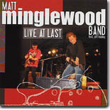 Matt Minglewood - Live