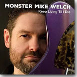 Monster Mike Welch