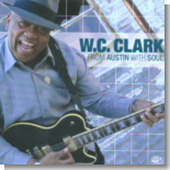 W.C. Clark - From Austin With Soul